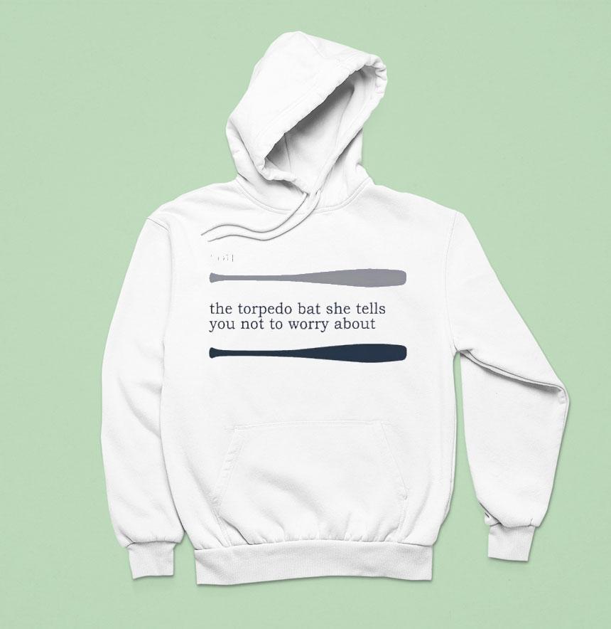 Talkin’ Yanks You The Torpedo Bat She Tells You Not To Worry About Shirt Talkin’ Yanks You The Torpedo Bat She Tells You Not To Worry About Shirt