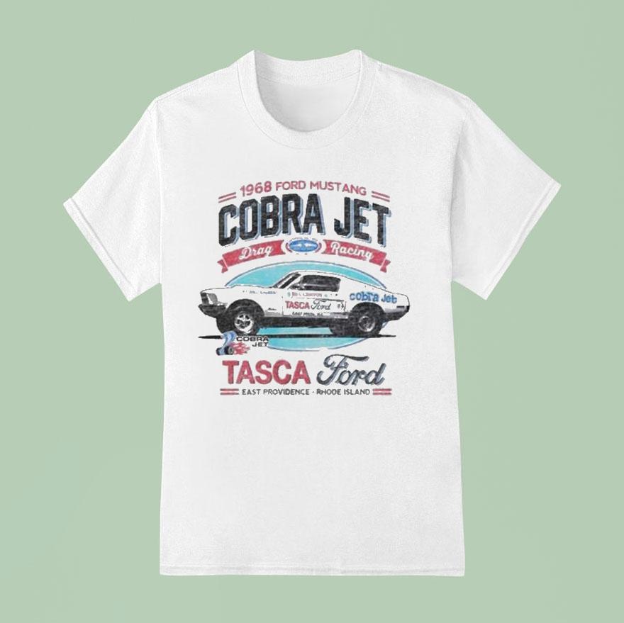 Tasca Ford Cobra Jet East Providence Rhode Island 1968 Ford Mustang Shirt