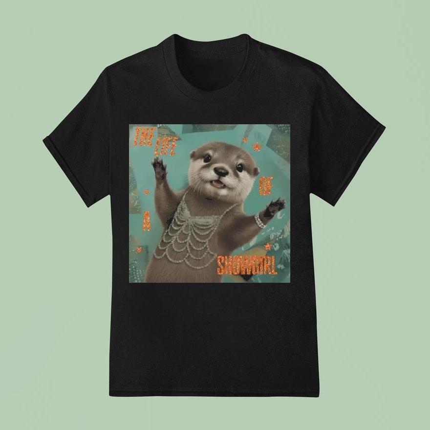Taylor Otter Life Of The Showgirl Animals Shirt