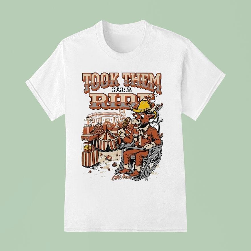 Texas Longhorns Took Them For A Ride Shirt