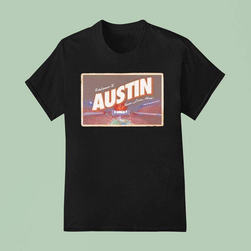 Texas Longhorns Welcome To Austin Texas Lives Here Shirt