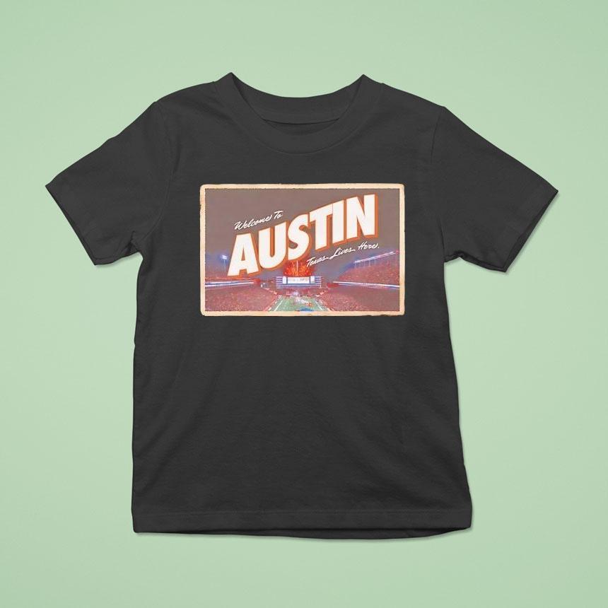 Texas Longhorns Welcome To Austin Texas Lives Here Shirt