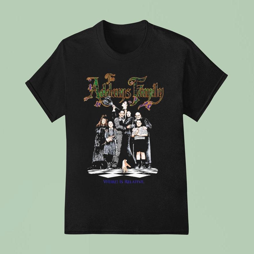 The Addams Family Weird Is Relative Shirt