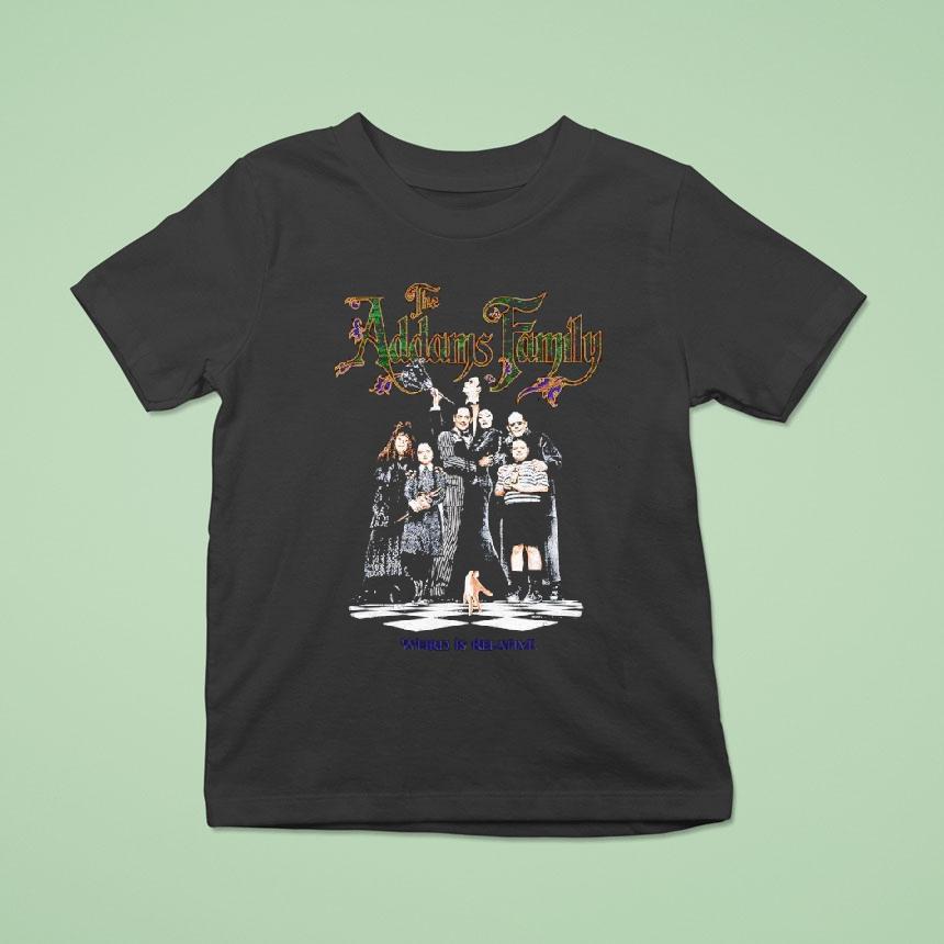The Addams Family Weird Is Relative Shirt