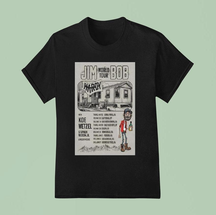 The Jim Bob World Tour 2025 Hardy With Koe Wetzel Music Shirt