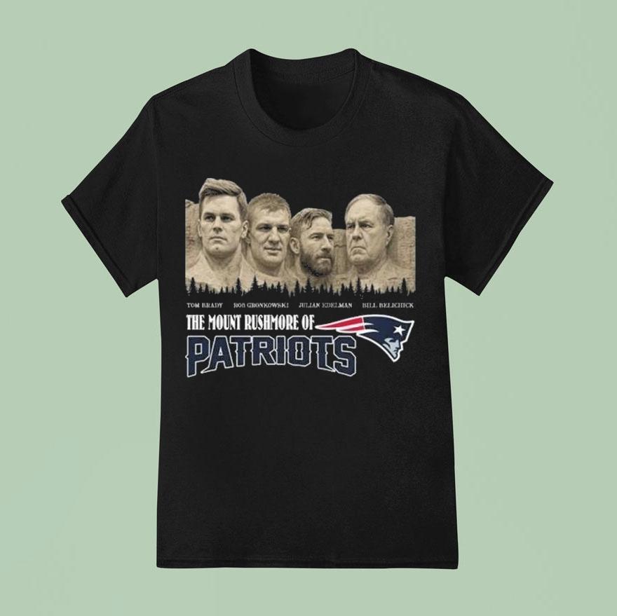 The Mount Rushmore Of New England Patriots Legends 2025 Shirt