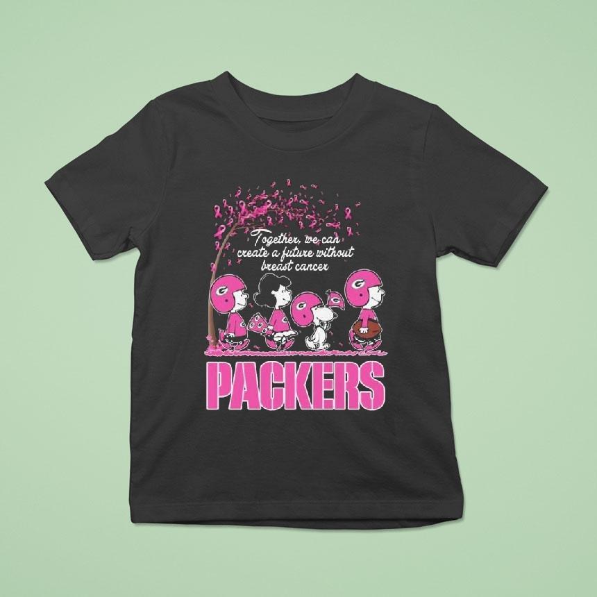 The Peanuts X Green Bay Packers Together We Can Create A Future Without Breast Cancer 2025 Shirt
