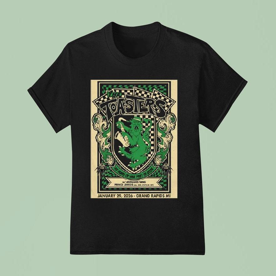 The Toasters Grand Rapids Mi, January 29 2026 Shirt