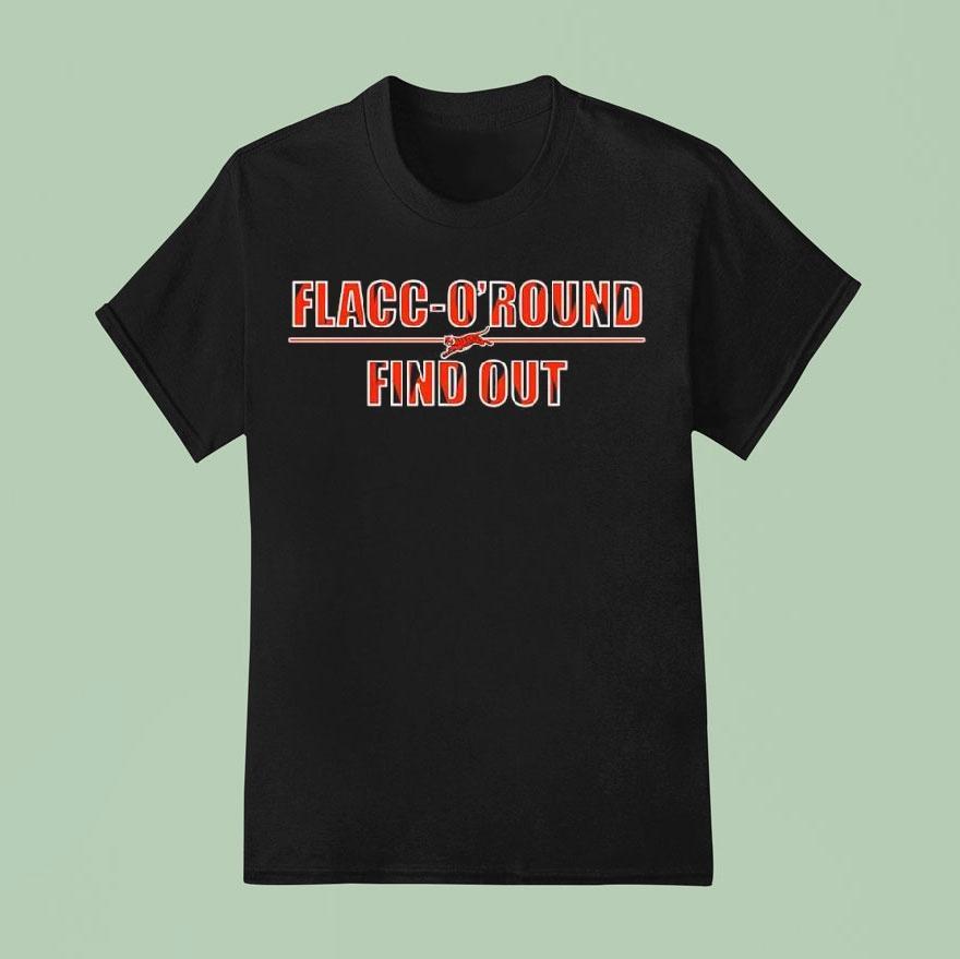 Tiger Flacc-o-round Find Out Shirt
