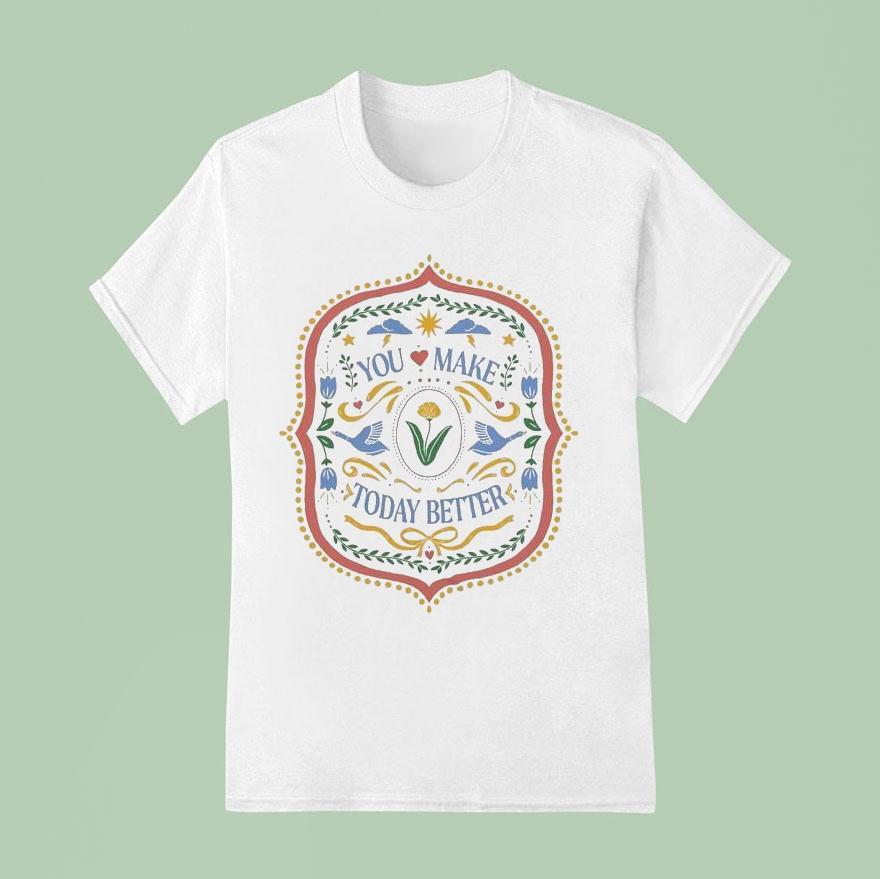 To Write Love On Her Arms You Make Today Better Saga Shirt