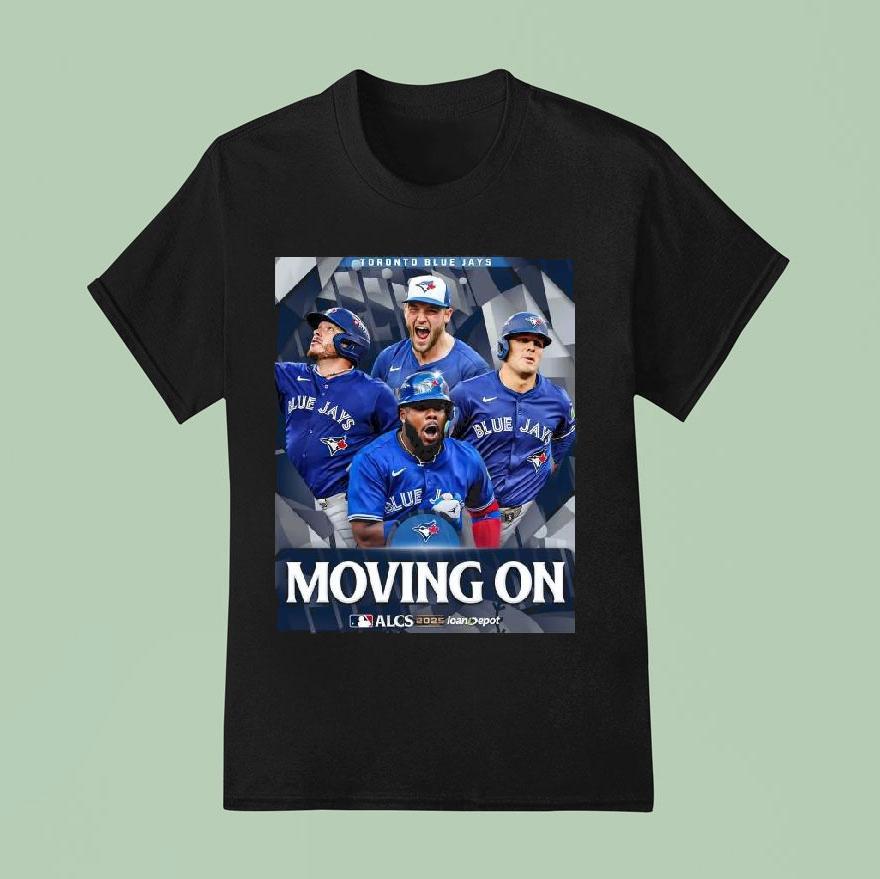 Toronto Blue Jays Moving On Alcs 2025 Shirt