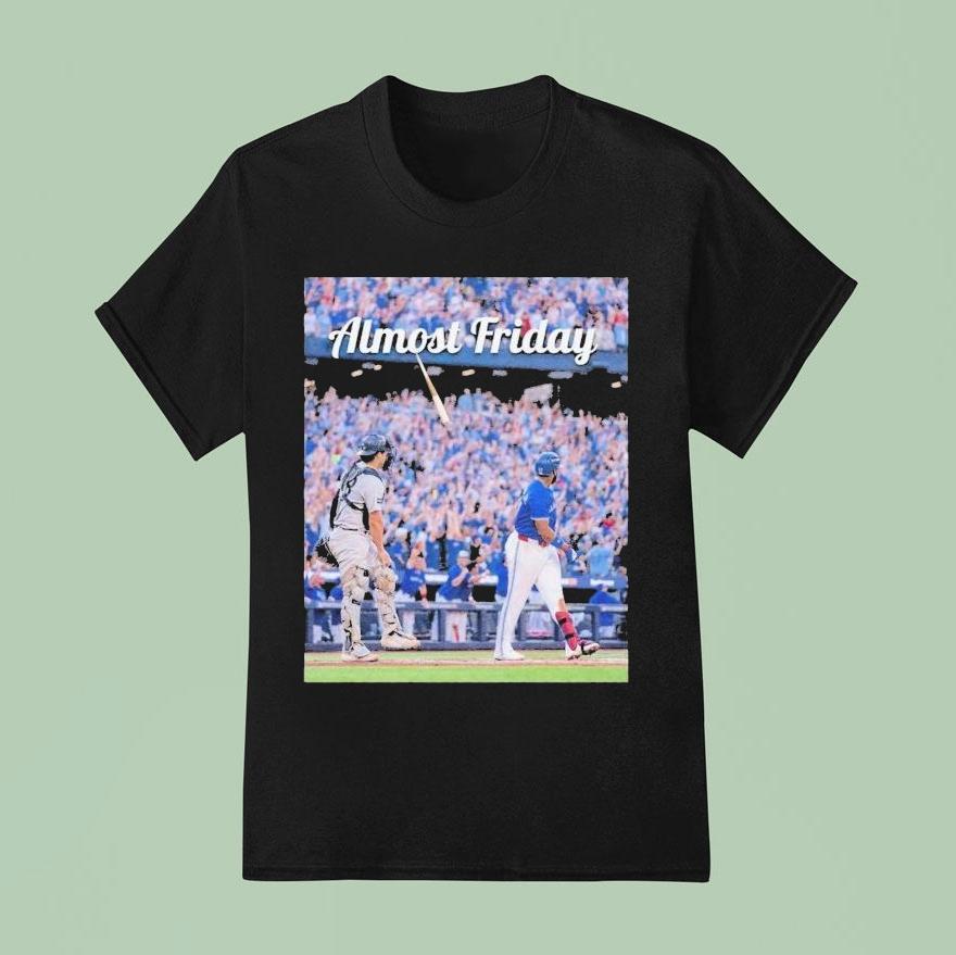Toronto Blue Jays Vs New York Yankees Almost Friday Output Mlb Shirt