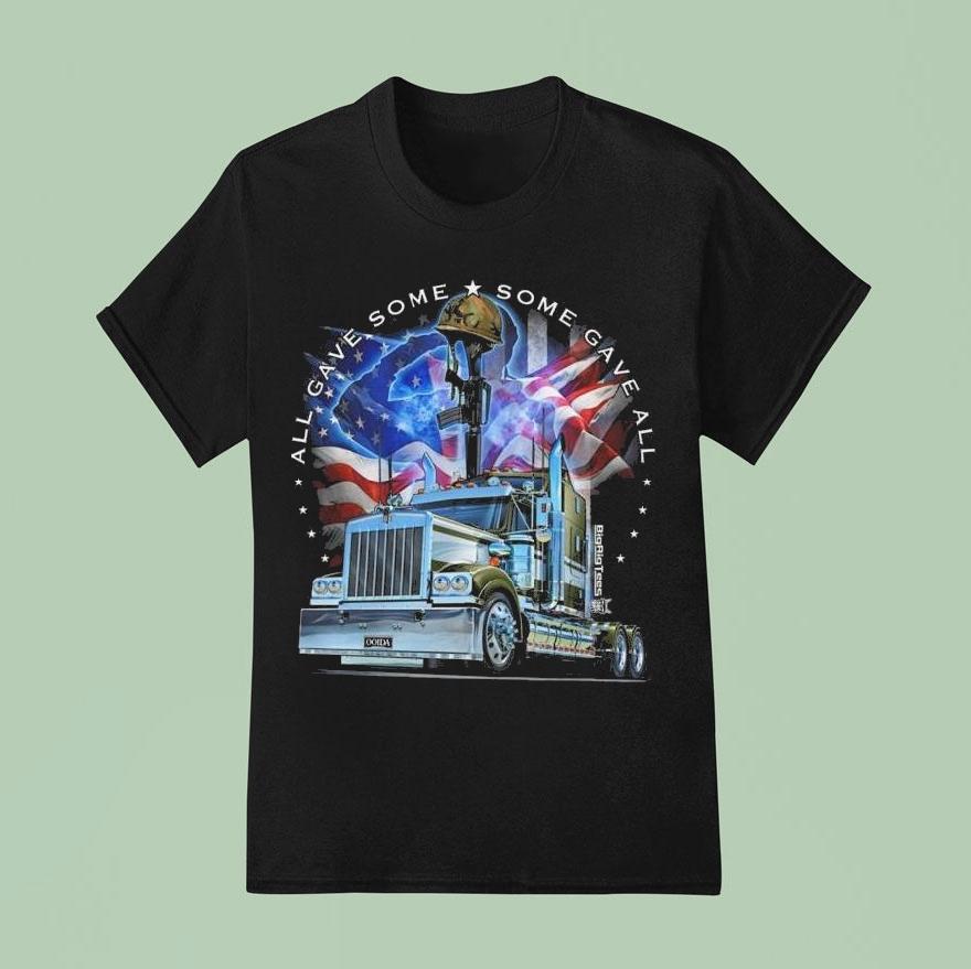 Truckers For Troop Big Rig All Gave Some Shirt