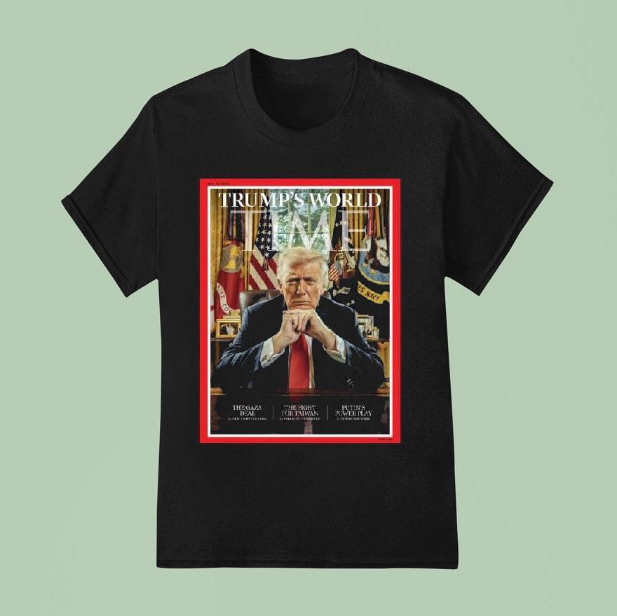 Trump’s World Time Magazine Cover November 2025 Shirt