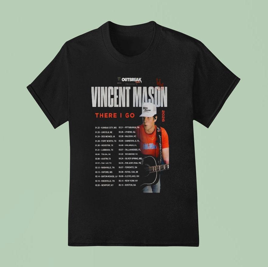 Vincent Mason There I Go Tour 2026 Dates Shirt