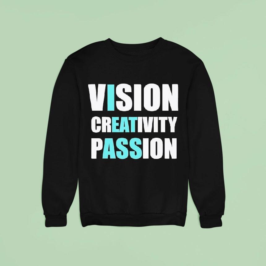 Vision Creativity Passion Text Original Shirt Vision Creativity Passion Text Original Shirt
