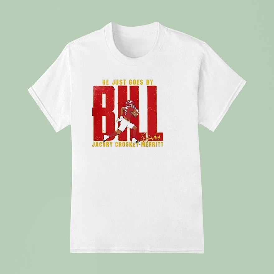 Washington Commanders He Just Goes By Bill Jacory Croskey Merritt Caricature Signature Shirt