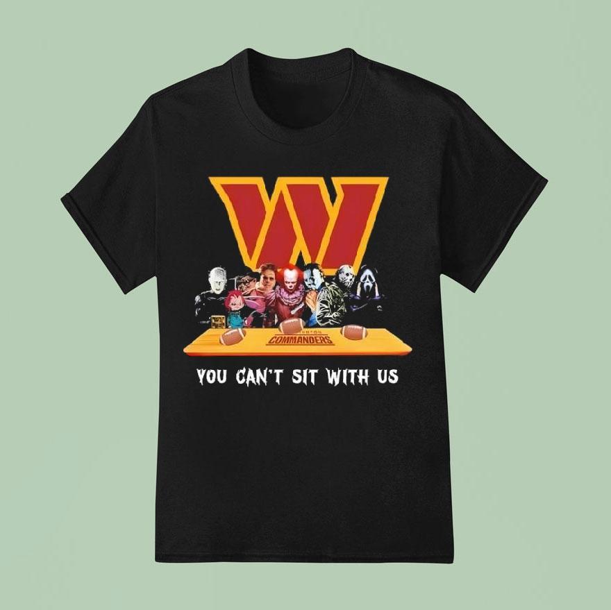 Washington Commanders Horror Movies You Can’t Sit With Us Shirt