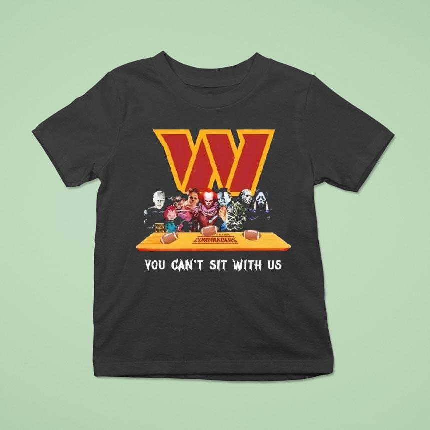 Washington Commanders Horror Movies You Can’t Sit With Us Shirt