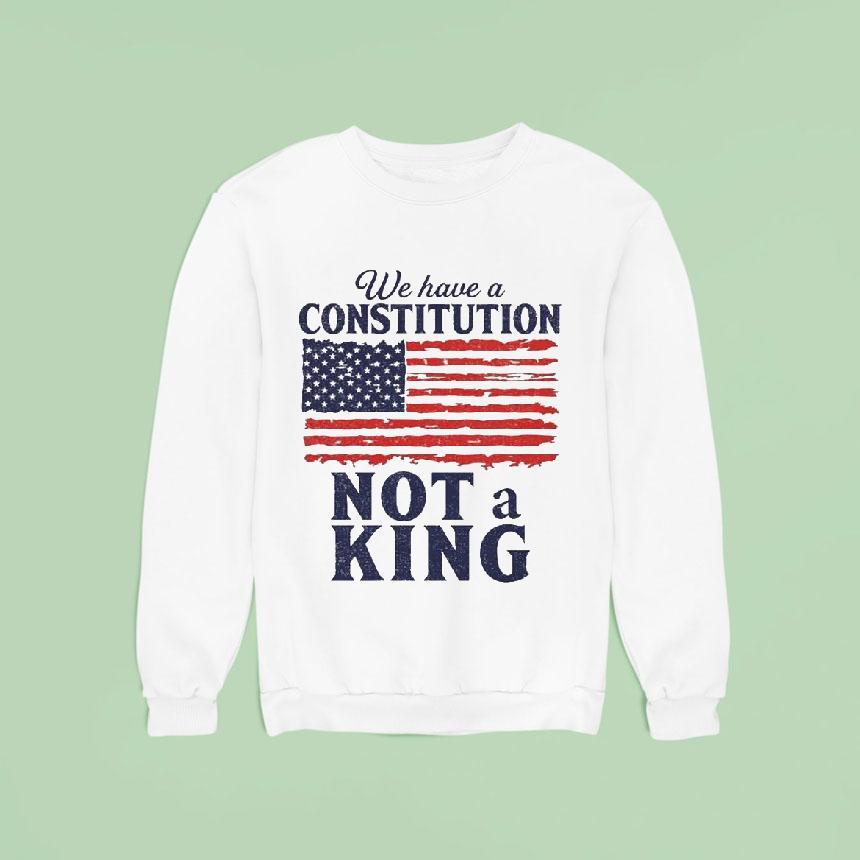 We Have A Constitution No Kings Anti-trump Shirt We Have A Constitution No Kings Anti-trump Shirt