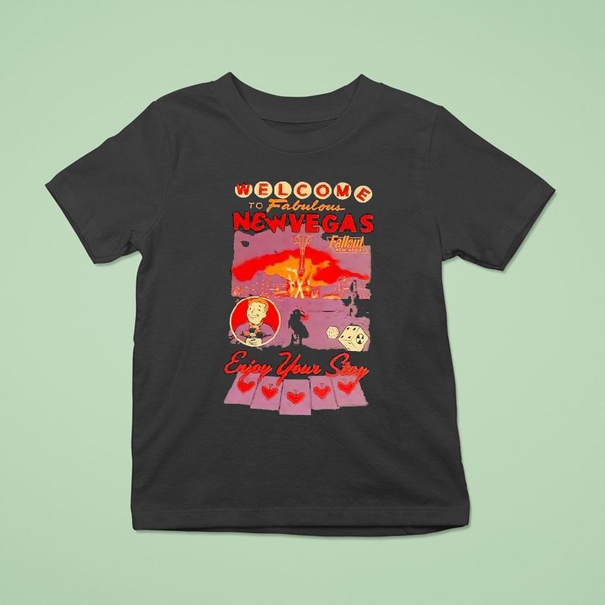 Welcome To Fabulous New Vegas Enjoy Your Stay Fallout New Vegas Shirt