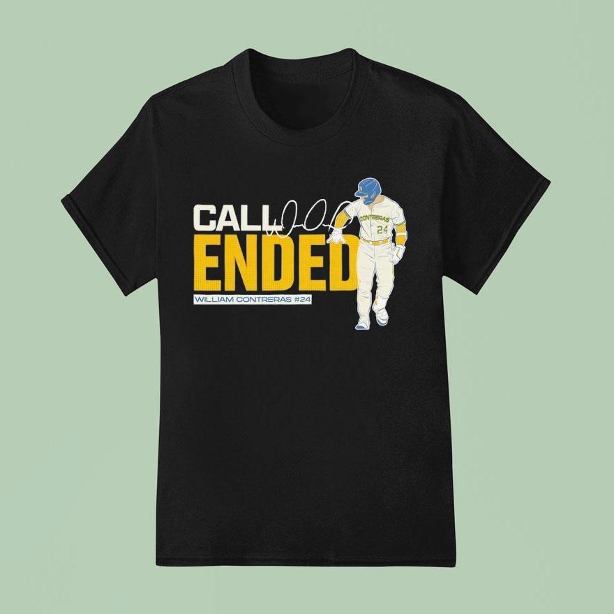 William Contreras Milwaukee Brewers Call Ended Baseball Mlb Signature Shirt