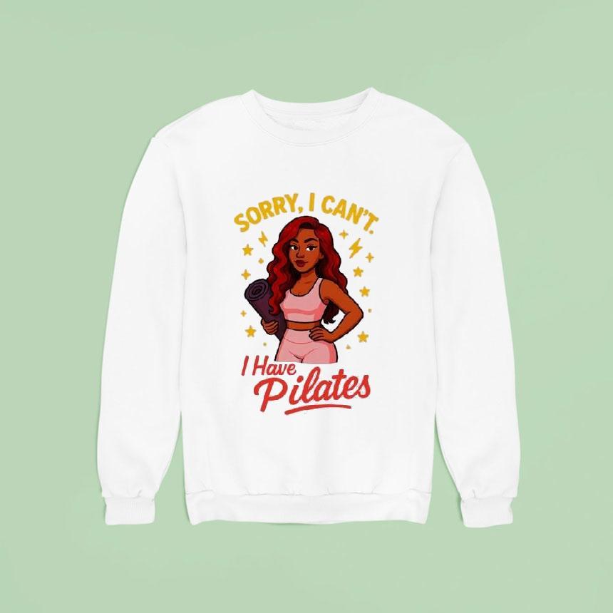 Yoga Sorry I Can't I Have Pilates Shirt Yoga Sorry I Can't I Have Pilates Shirt