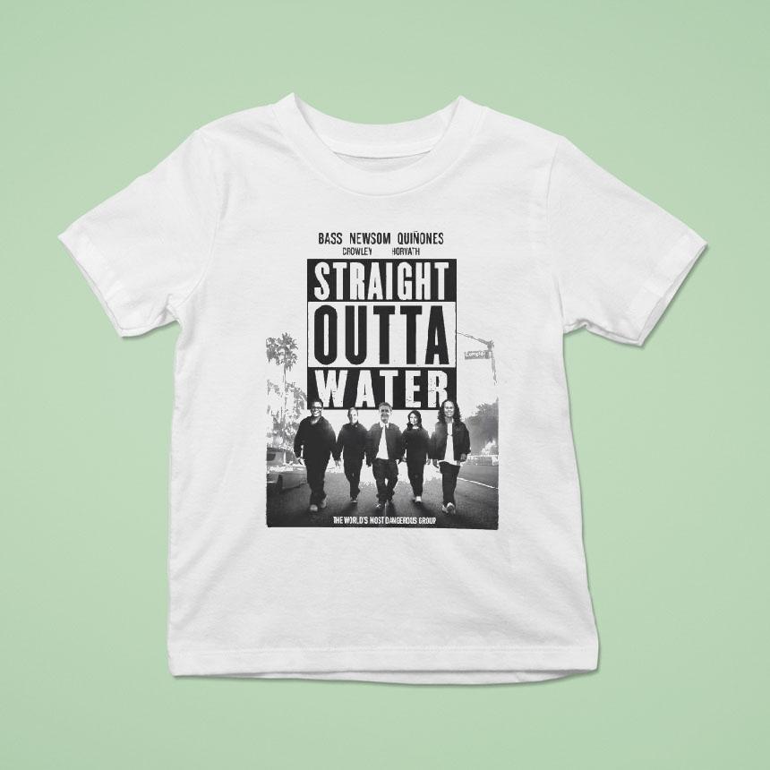 Bass Newsom Quinones Crowley Horvath Straight Outta Water The World’s Most Dangerous Group 2025 La Fires Shirt