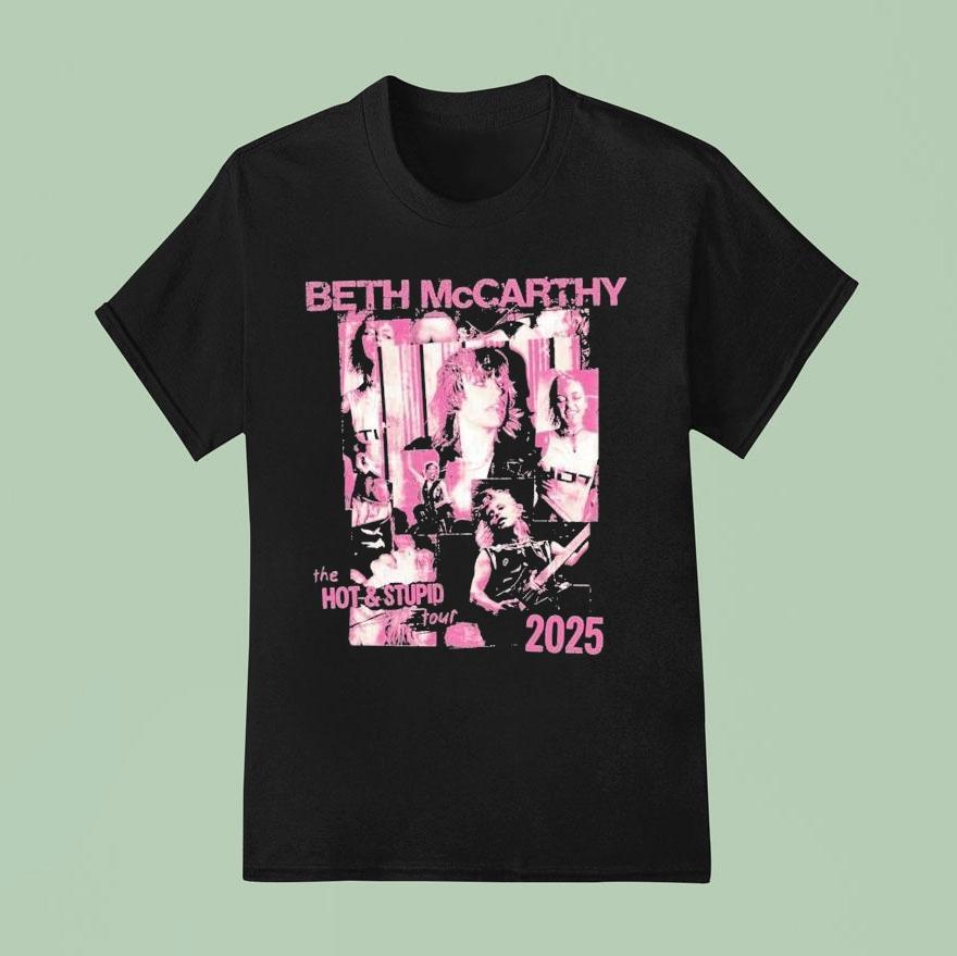 Beth Mccarthy The Hot And Stupid Tour 2025 Shirt