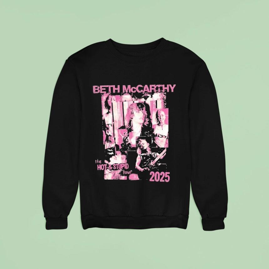Beth Mccarthy The Hot And Stupid Tour 2025 Shirt Beth Mccarthy The Hot And Stupid Tour 2025 Shirt