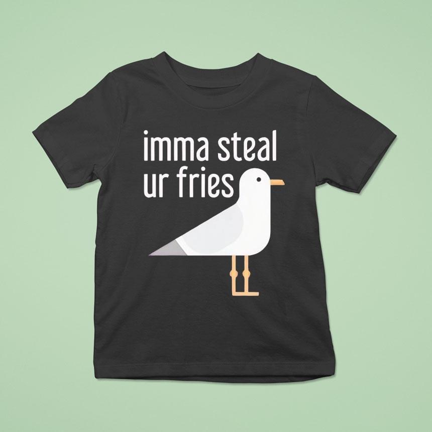 Bird Imma Steal Ur Fries Shirt