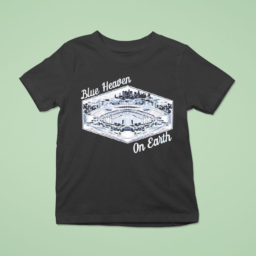 Blue Heaven On Earth Los Angeles Dodgers Stadium Shirt