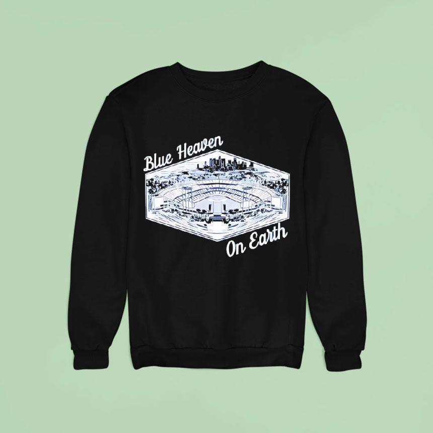 Blue Heaven On Earth Los Angeles Dodgers Stadium Shirt Blue Heaven On Earth Los Angeles Dodgers Stadium Shirt
