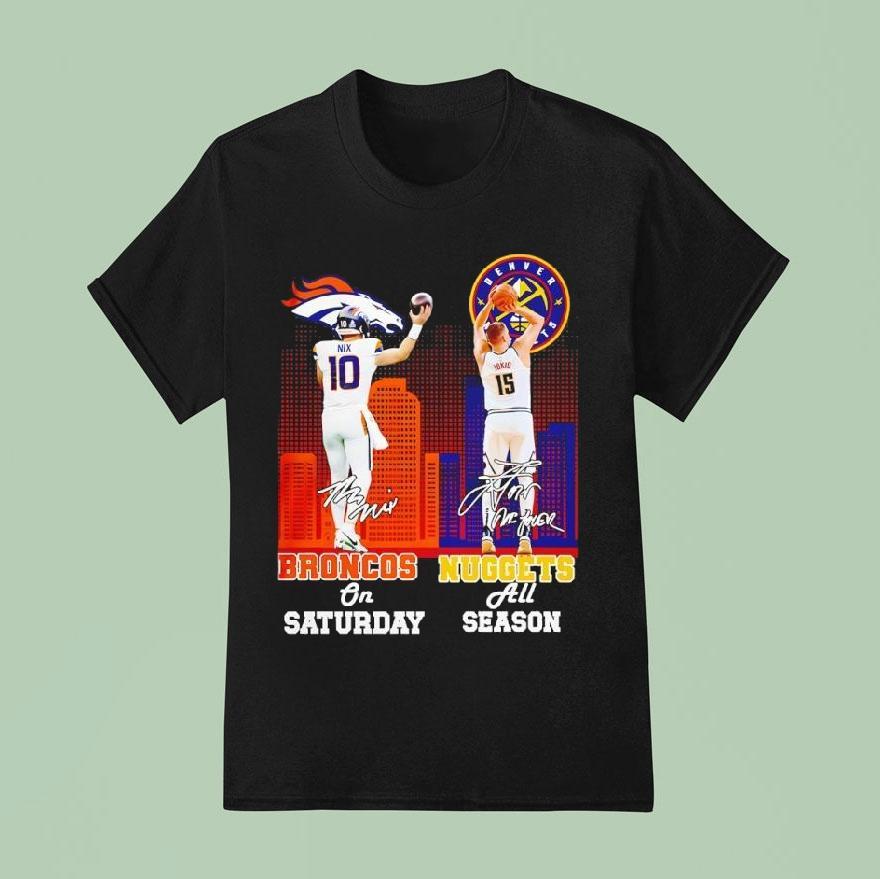 Bo Nix Denver Broncos And Nikola Joki Denver Nuggets Signature Shirt