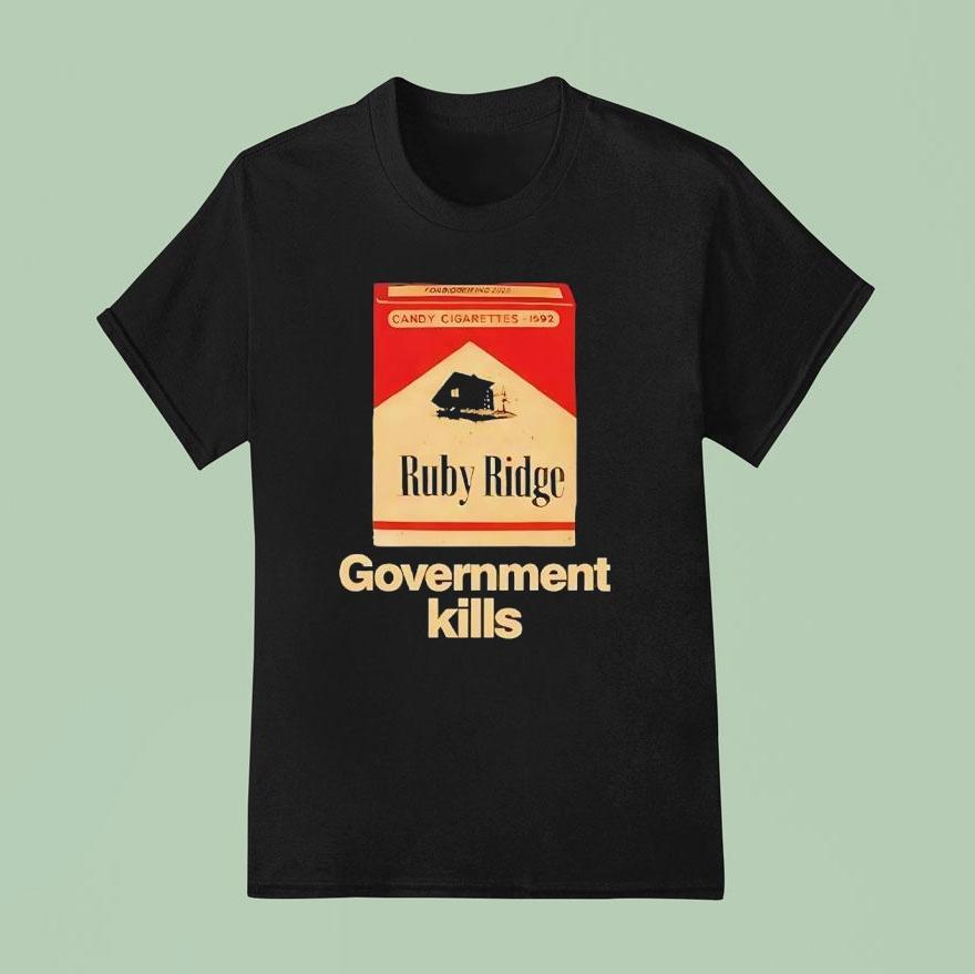 Candy Cigarettes 1992 Ruby Ridge Government Kills Shirt