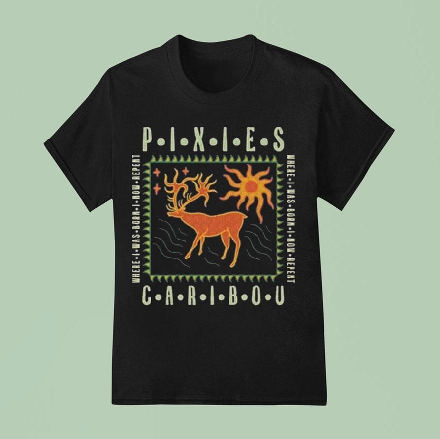 Cave Caribou Pixies Where I Was Born I Now Repeat Shirt