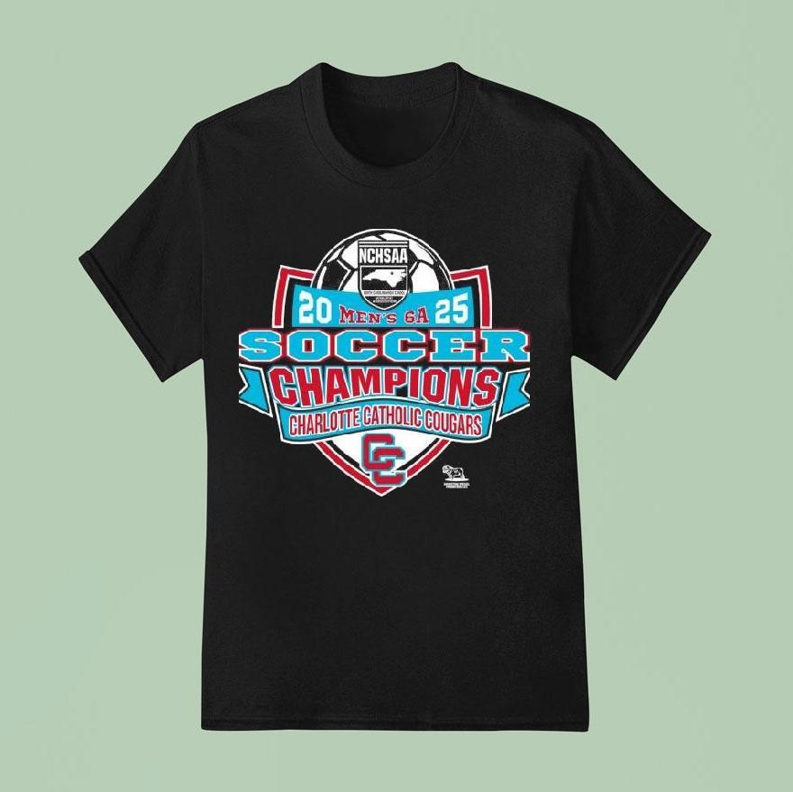 Charlotte Catholic Cougars Nchsaa Men’s 6a 2025 Soccer Division Champions Shirt