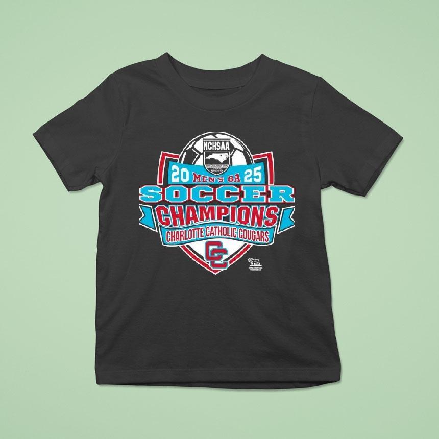 Charlotte Catholic Cougars Nchsaa Men’s 6a 2025 Soccer Division Champions Shirt