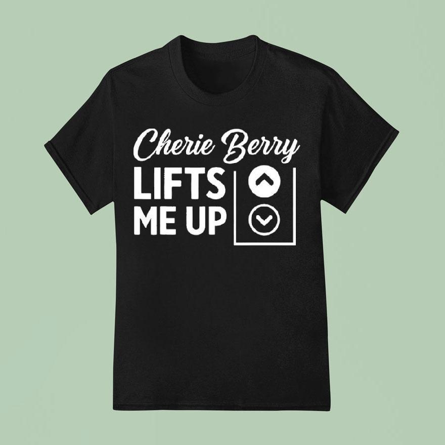 Cherie Berry Lifts Me Up Arrow Up Down Shirt