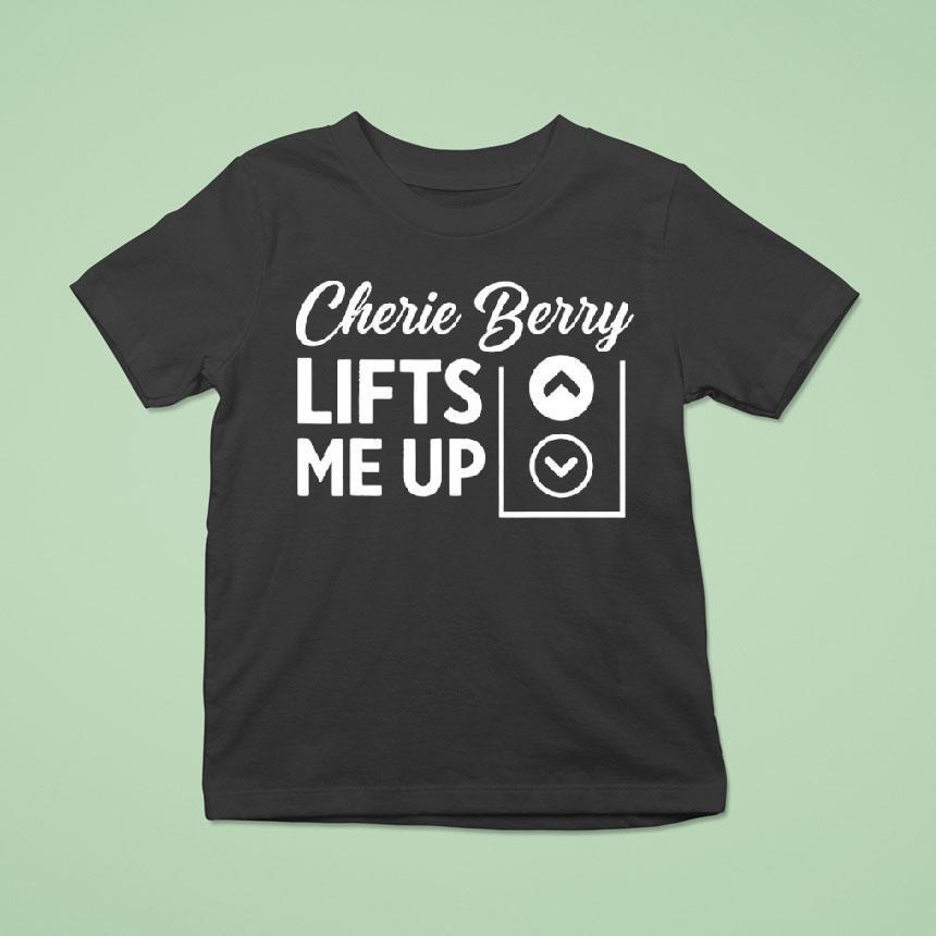 Cherie Berry Lifts Me Up Arrow Up Down Shirt