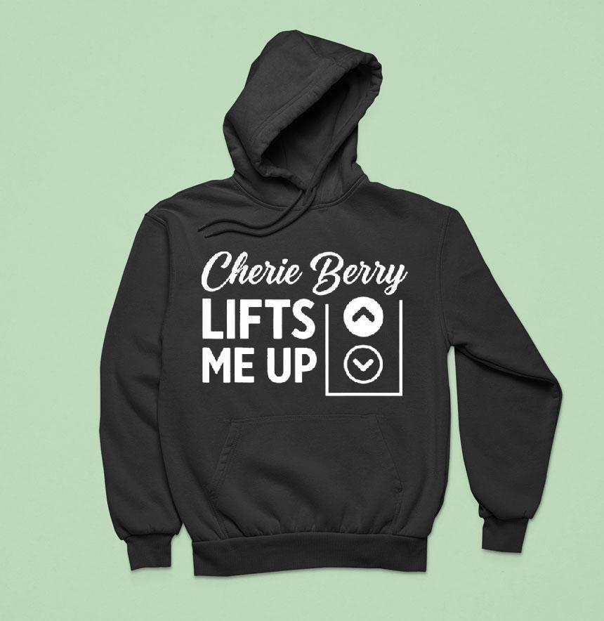 Cherie Berry Lifts Me Up Arrow Up Down Shirt Cherie Berry Lifts Me Up Arrow Up Down Shirt