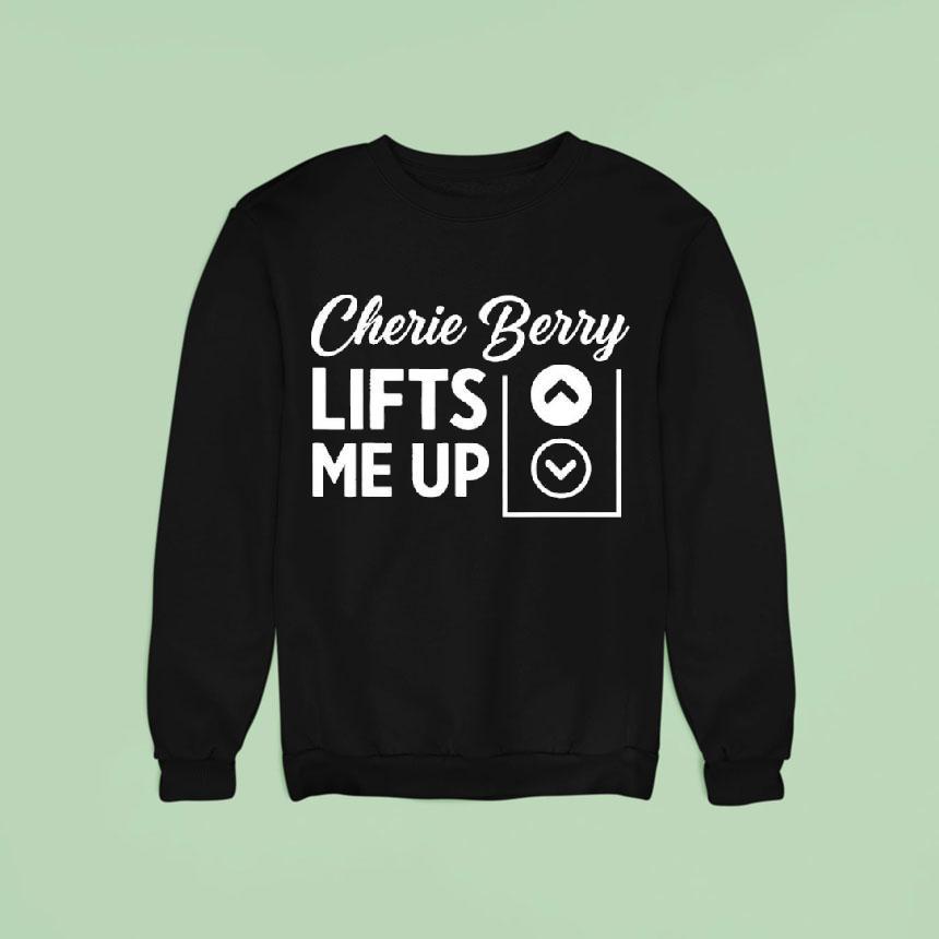 Cherie Berry Lifts Me Up Arrow Up Down Shirt Cherie Berry Lifts Me Up Arrow Up Down Shirt