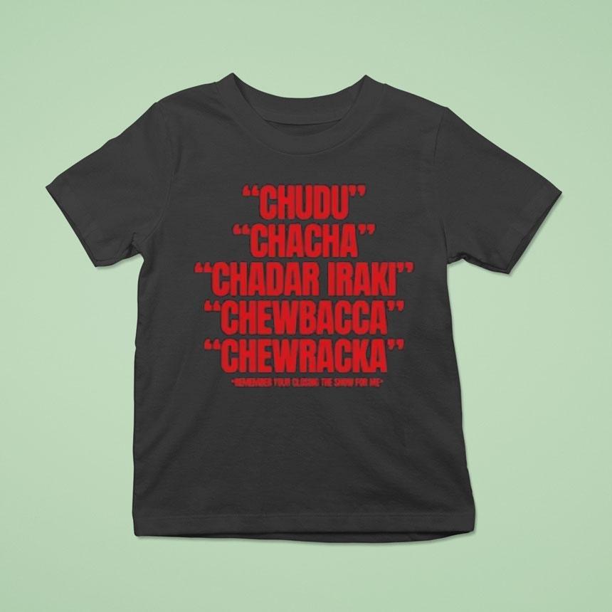 Chiedu Oraka Closing The Show For Me Shirt