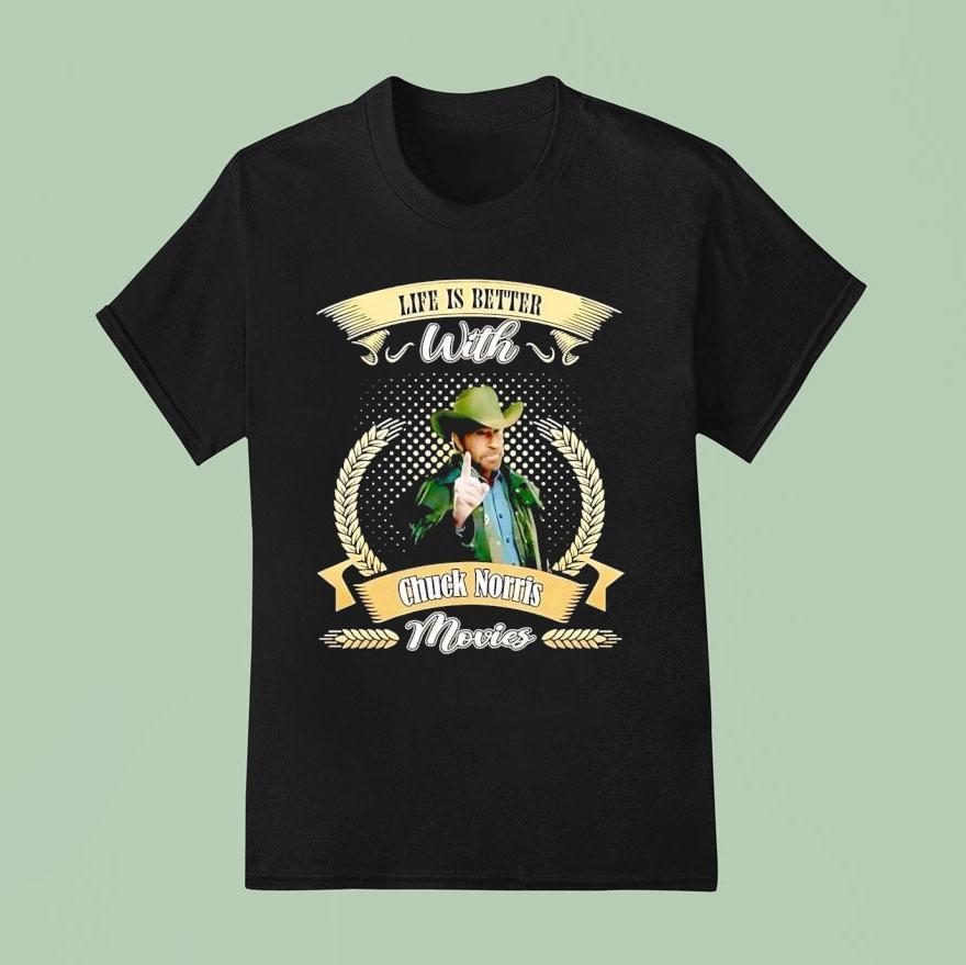 Chuck Norris Life Is Better With Movies Shirt