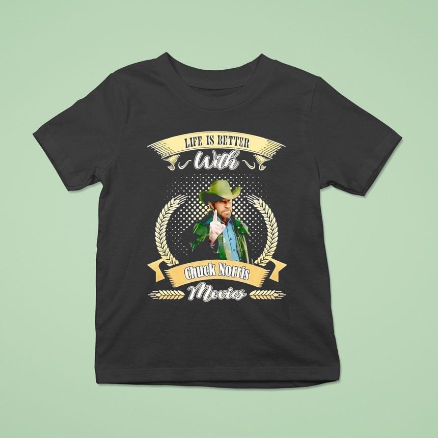 Chuck Norris Life Is Better With Movies Shirt