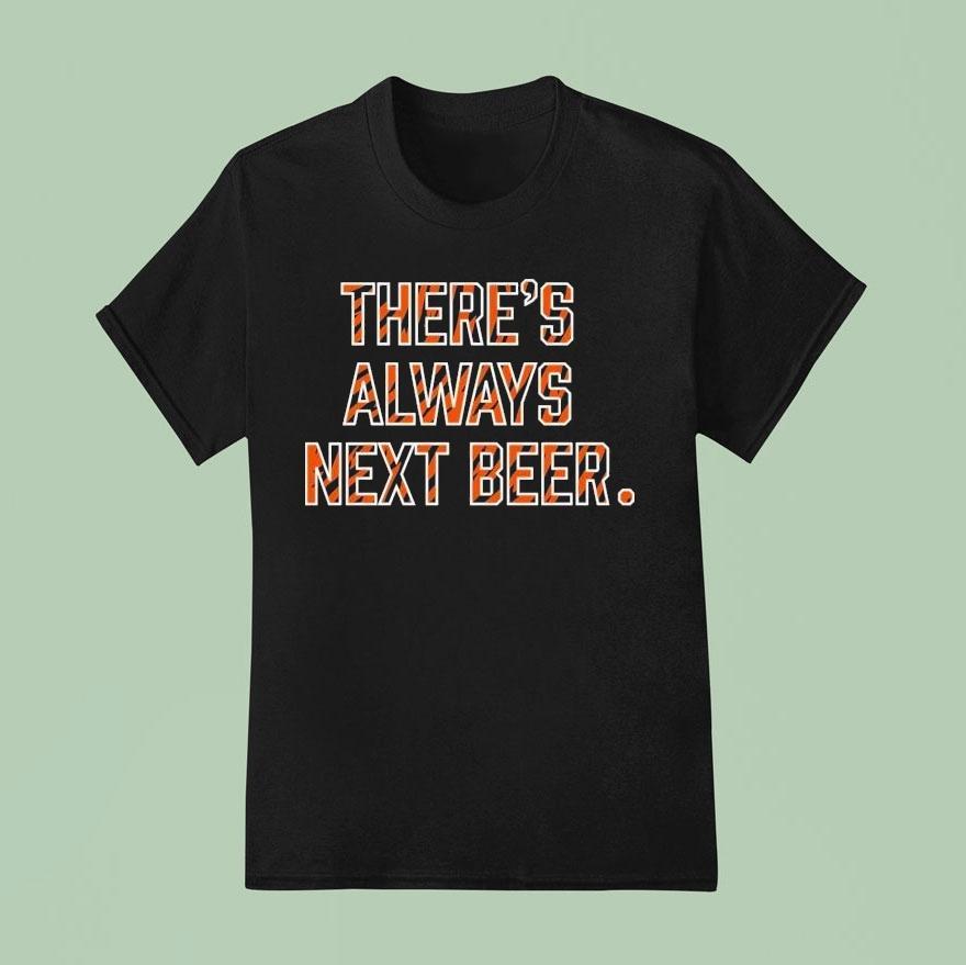 Cincinnati Bengals There’s Always Next Beer Shirt