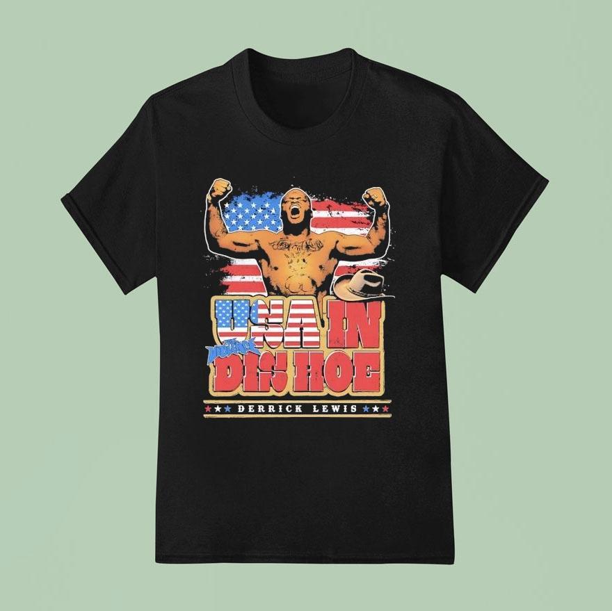 Derrick Lewis Usa In Dis Hoe Mma Shirt