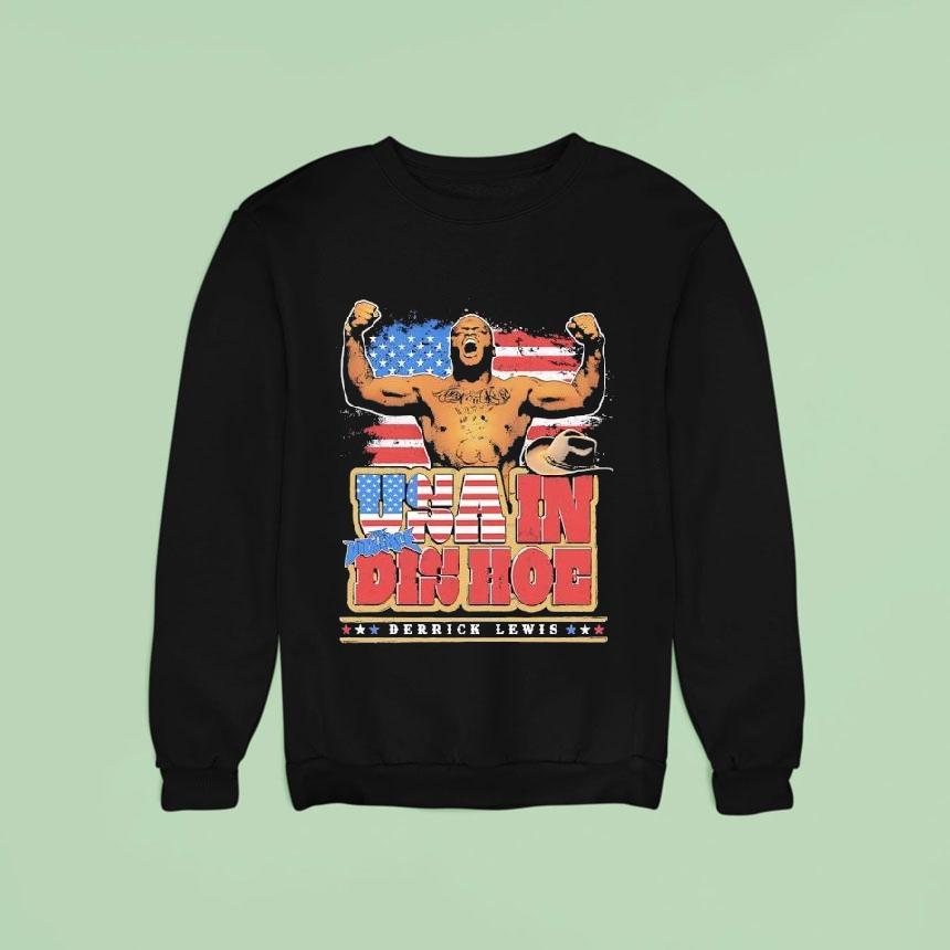 Derrick Lewis Usa In Dis Hoe Mma Shirt Derrick Lewis Usa In Dis Hoe Mma Shirt