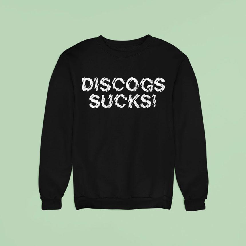 Discogs Sucks Shirt Discogs Sucks Shirt