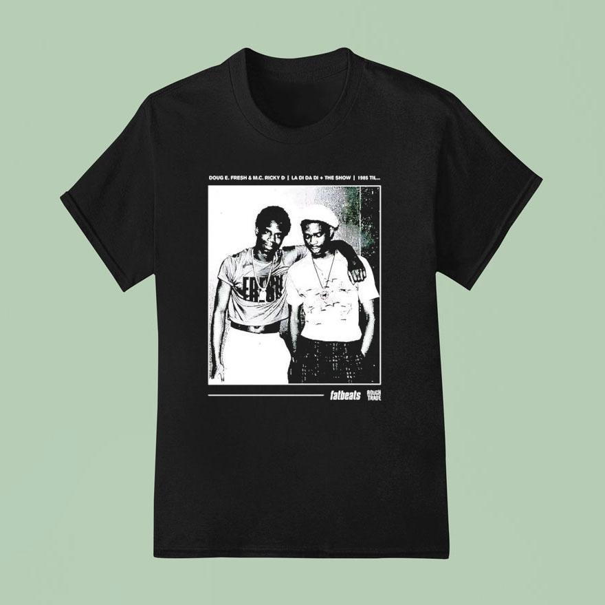 Doug E Fresh And Mc Ricky D The Show Shirt